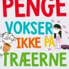 Alvilda Penge vokser ikke på træerne-Børn Børnebøger